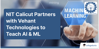 NIT Calicut Partners with Vehant Technologies to Teach AI & Machine Learning to Students